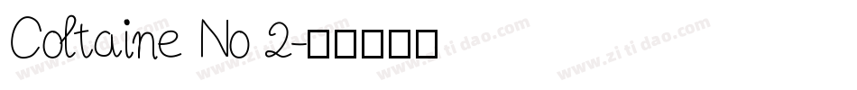 Coltaine No 2字体转换